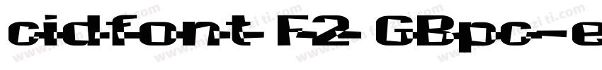 cidfont F2 GBpc-euc-h字体转换